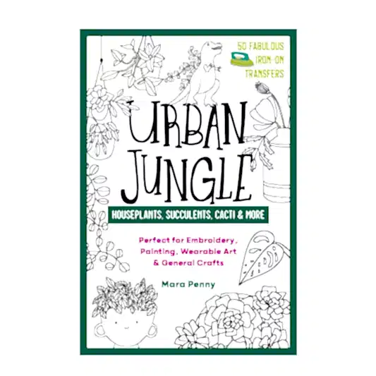 Urban Jungle: Houseplants, Succulents, Cacti & More by Mara Penny | Books